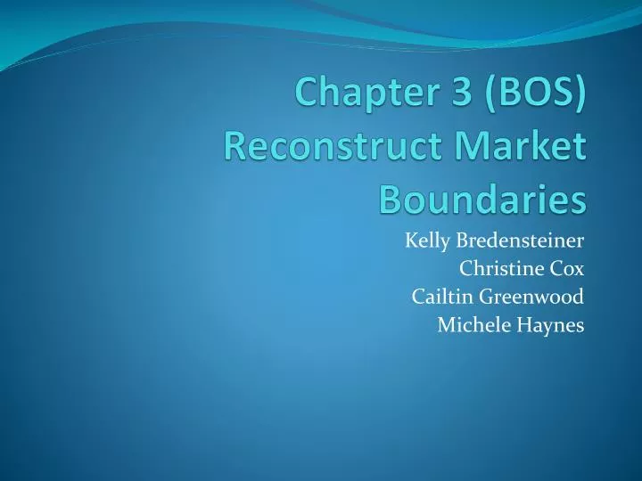 chapter 3 bos reconstruct market boundaries