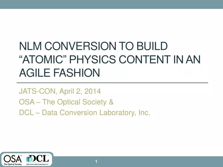 nlm conversion to build atomic physics content in an agile fashion