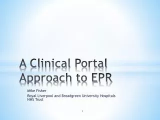 A Clinical Portal Approach to EPR