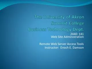 The University of Akron Summit College Business Technology Dept.