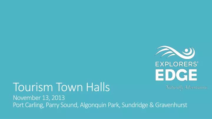 tourism town halls november 13 2013 port carling parry sound algonquin park sundridge gravenhurst