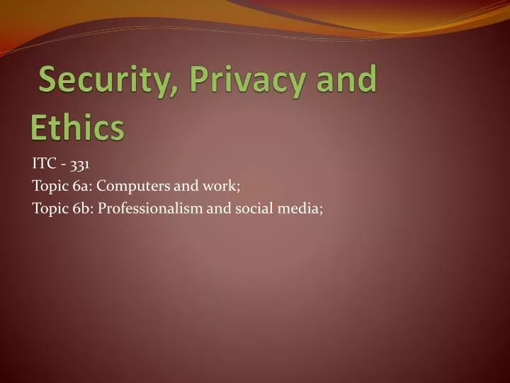 security privacy and ethics