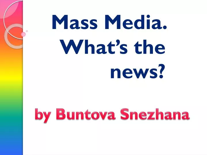 mass media what s the news