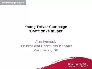 Young Driver Campaign ‘Don’t drive stupid’