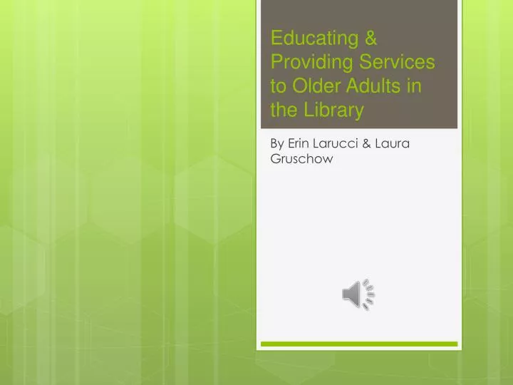 educating providing services to older adults in the library