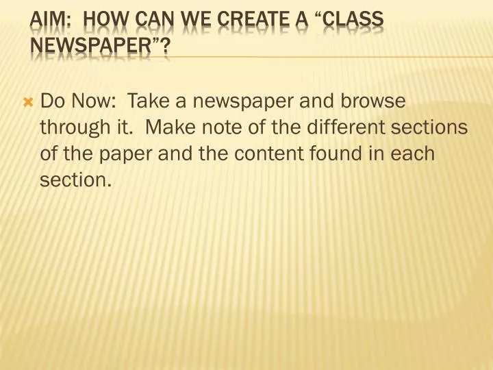 aim how can we create a class newspaper