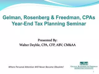 Gelman, Rosenberg &amp; Freedman, CPAs Year-End Tax Planning Seminar