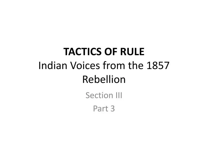 tactics of rule indian voices from the 1857 rebellion