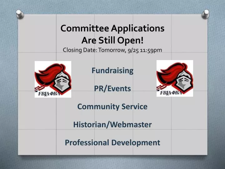 committee applications are still open closing date tomorrow 9 25 11 59pm