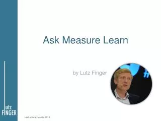 Ask Measure Learn