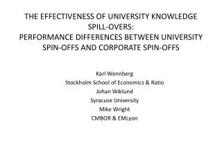 The EFFECTIVENESS OF UNIVERSITY KNOWLEDGE SPILL-OVERS : PERFORMANCE DIFFERENCES BETWEEN UNIVERSITY SPIN-OFFS AND corpo