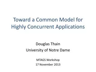 Toward a Common Model for Highly Concurrent Applications