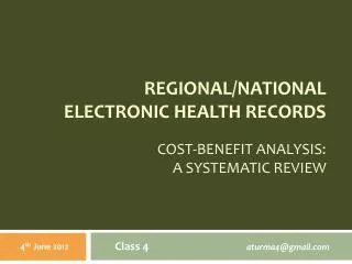 Regional/National Ele ctronic Health Records Cost-benefit analysis: a systematic review