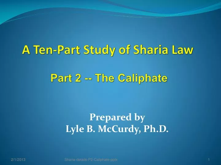 a ten part study of sharia law part 2 the caliphate