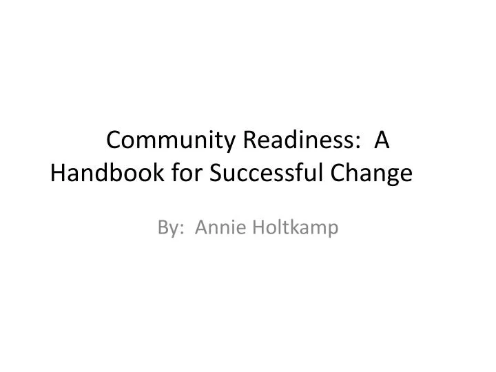 community readiness a handbook for successful change