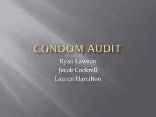 Condom Audit