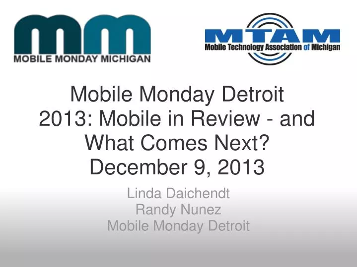 mobile monday detroit 2013 mobile in review and what comes next december 9 2013