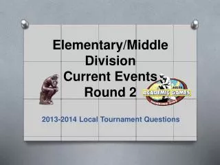 Elementary/Middle Division Current Events Round 2