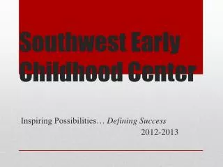 Southwest Early Childhood Center