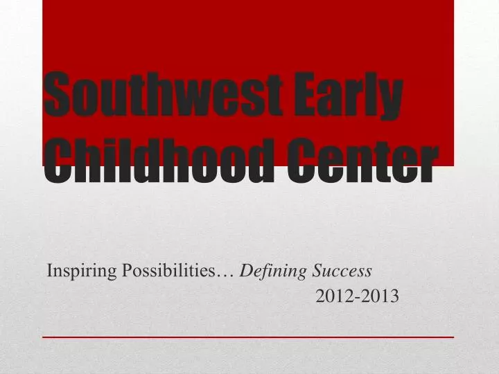 southwest early childhood center