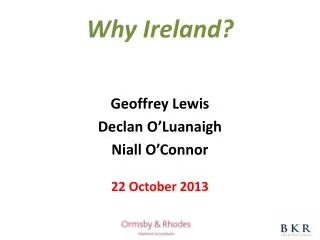 Why Ireland ?