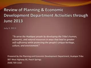 Review of Planning &amp; Economic Development Department Activities through June 2013 July 3, 2013