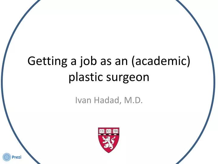 getting a job as an academic plastic surgeon