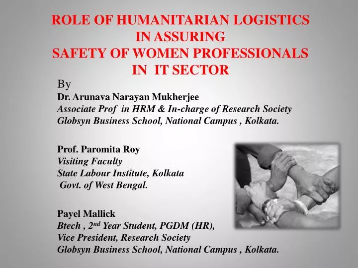 role of humanitarian logistics in assuring safety of women professionals in it sector