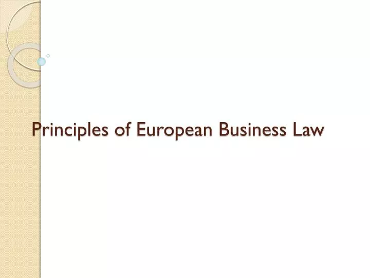 principles of european business law