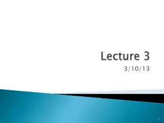 Lecture 3