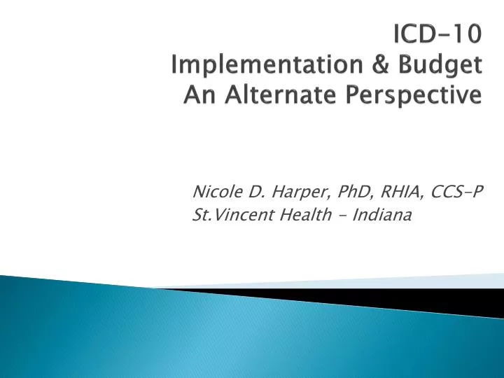 icd 10 implementation budget an alternate perspective
