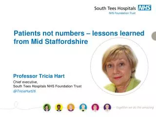 Patients not numbers – lessons learned from Mid Staffordshire