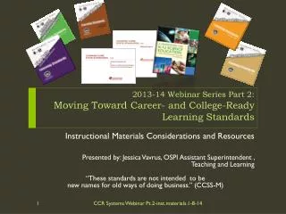 2013-14 Webinar Series Part 2: Moving Toward Career- and College-Ready Learning Standards