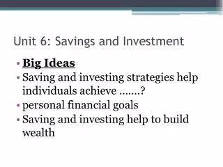 Unit 6: Savings and Investment