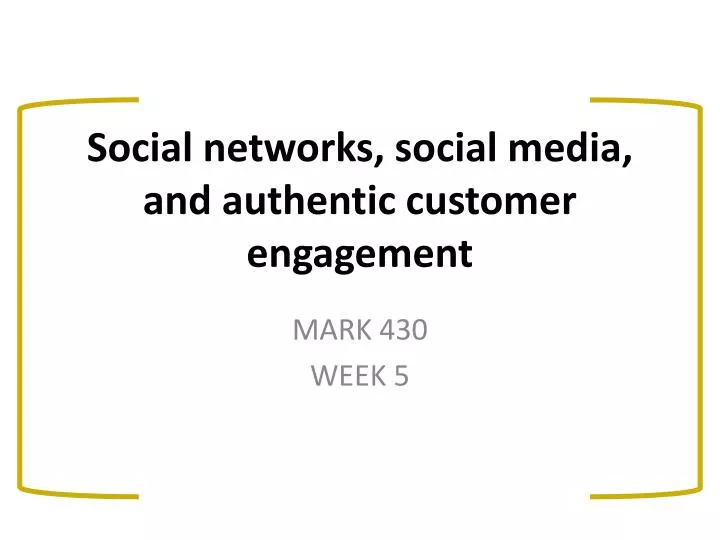 social networks social media and authentic customer engagement