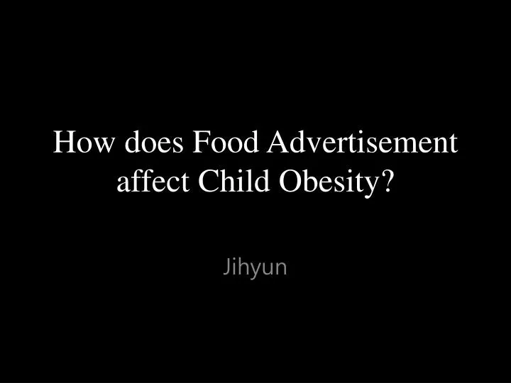 how does food advertisement affect child obesity