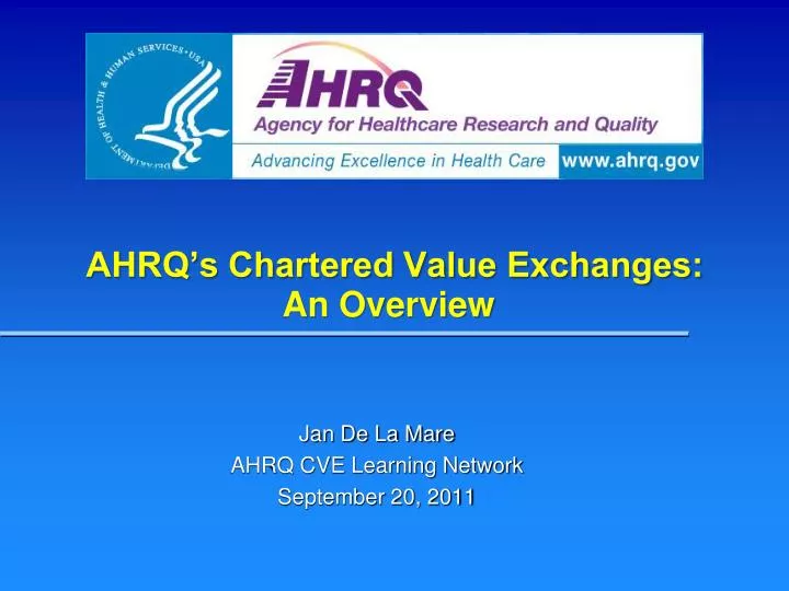 ahrq s chartered value exchanges an overview