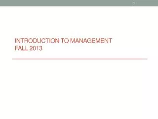 Introduction to Management Fall 2013