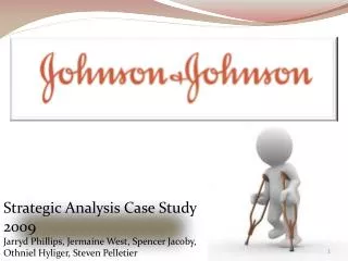 Strategic Analysis Case Study 2009 Jarryd Phillips, Jermaine West, Spencer Jacoby, Othniel Hyliger , Steven Pelletier