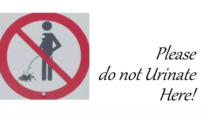 please do not urinate here
