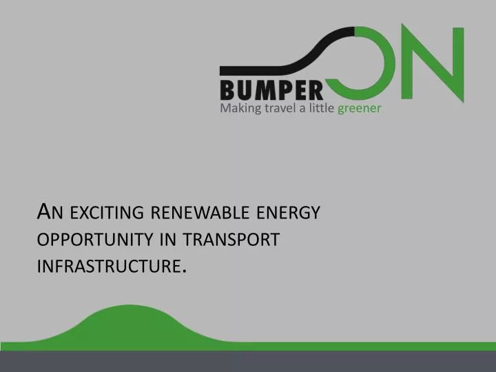 an exciting renewable energy opportunity in transport infrastructure