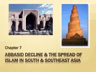 Abbasid Decline &amp; the spread of Islam in South &amp; Southeast Asia