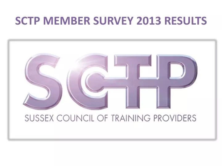 sctp member survey 2013 results