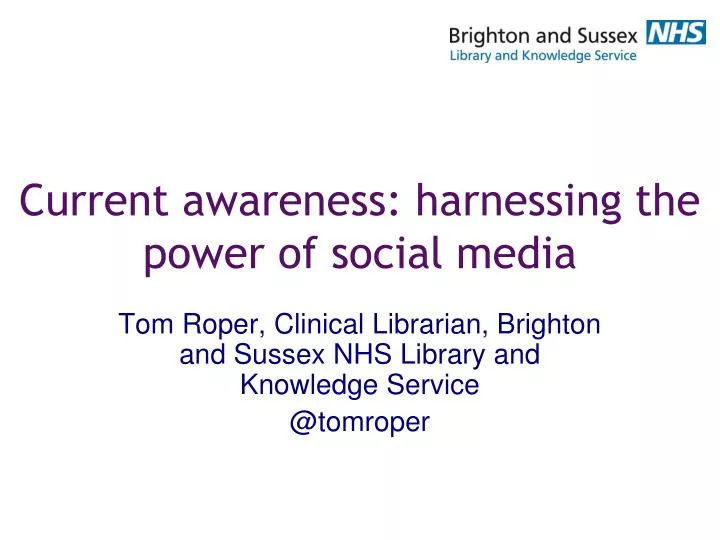 current awareness harnessing the power of social media