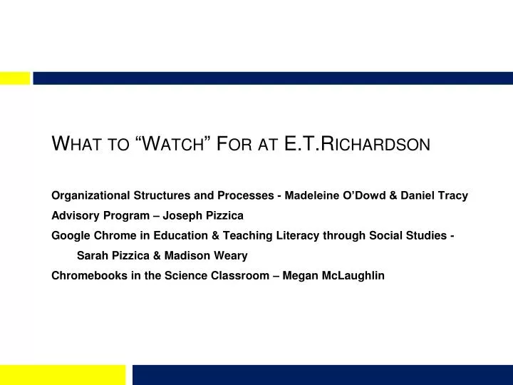 what to watch for at e t r i chardson
