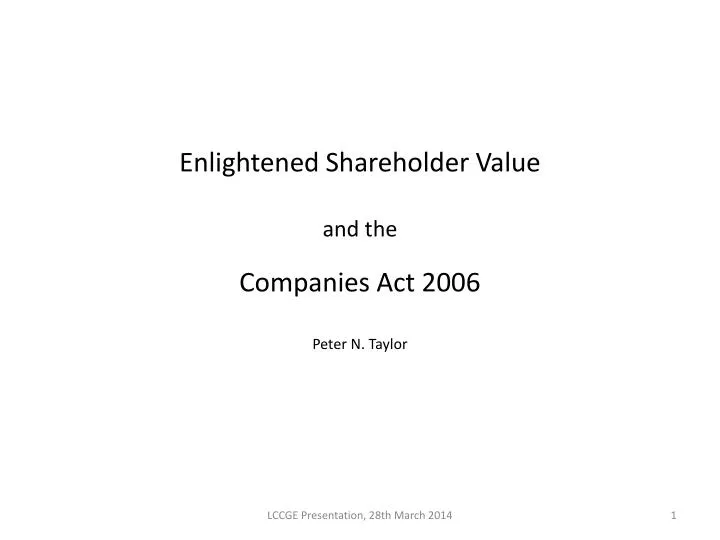 enlightened shareholder value and the companies act 2006 peter n taylor