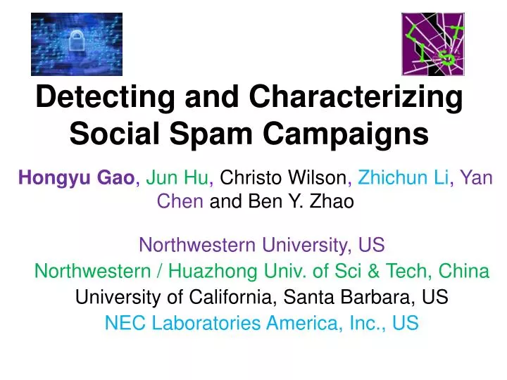 detecting and characterizing social spam campaigns