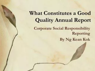 What Constitutes a Good Quality Annual Report