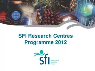 SFI Research Centres Programme 2012