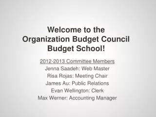 Welcome to the Organization Budget Council Budget School!